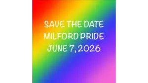 Save the Date Milford Pride June 7, 2026