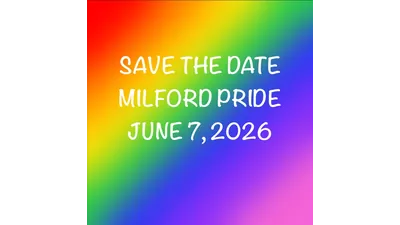 Save the Date Milford Pride June 7, 2026